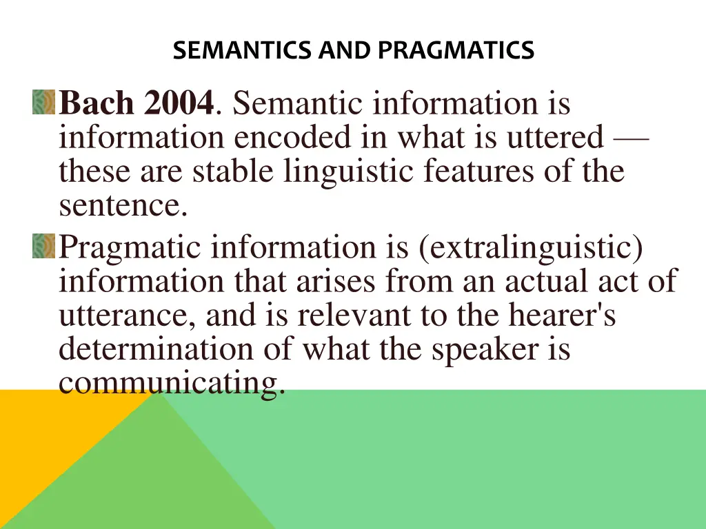 semantics and pragmatics bach 2004 semantic