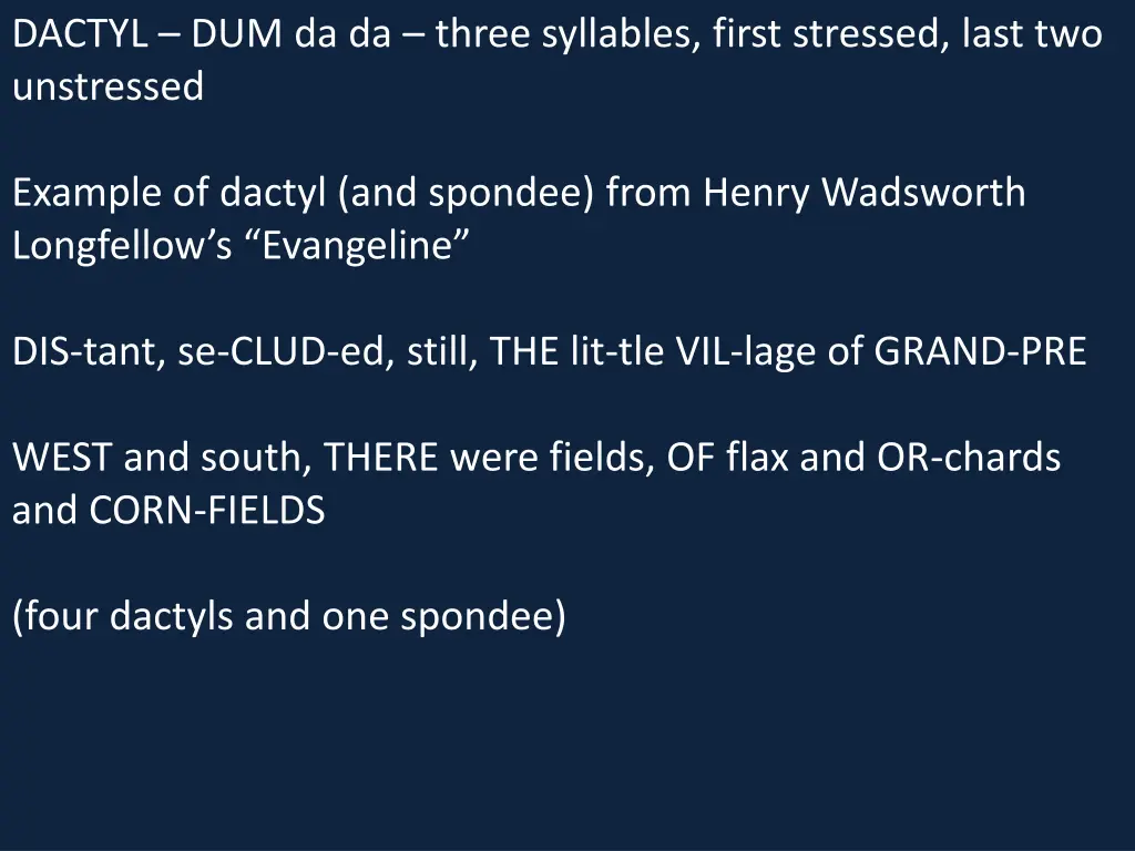 dactyl dum da da three syllables first stressed