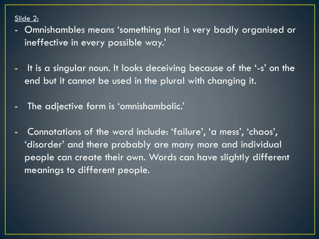 slide 2 omnishambles means something that is very