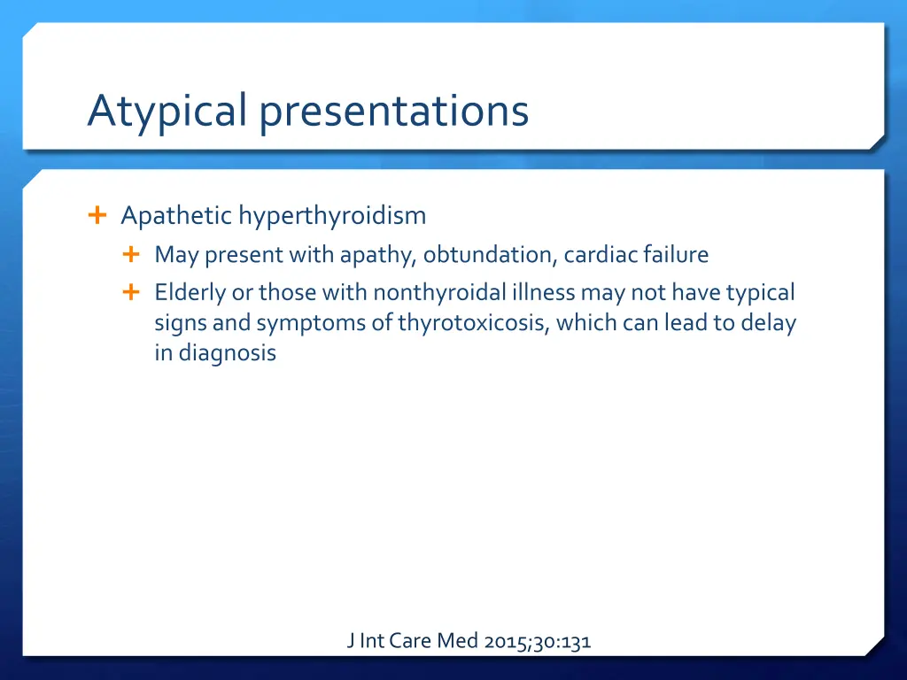 atypical presentations