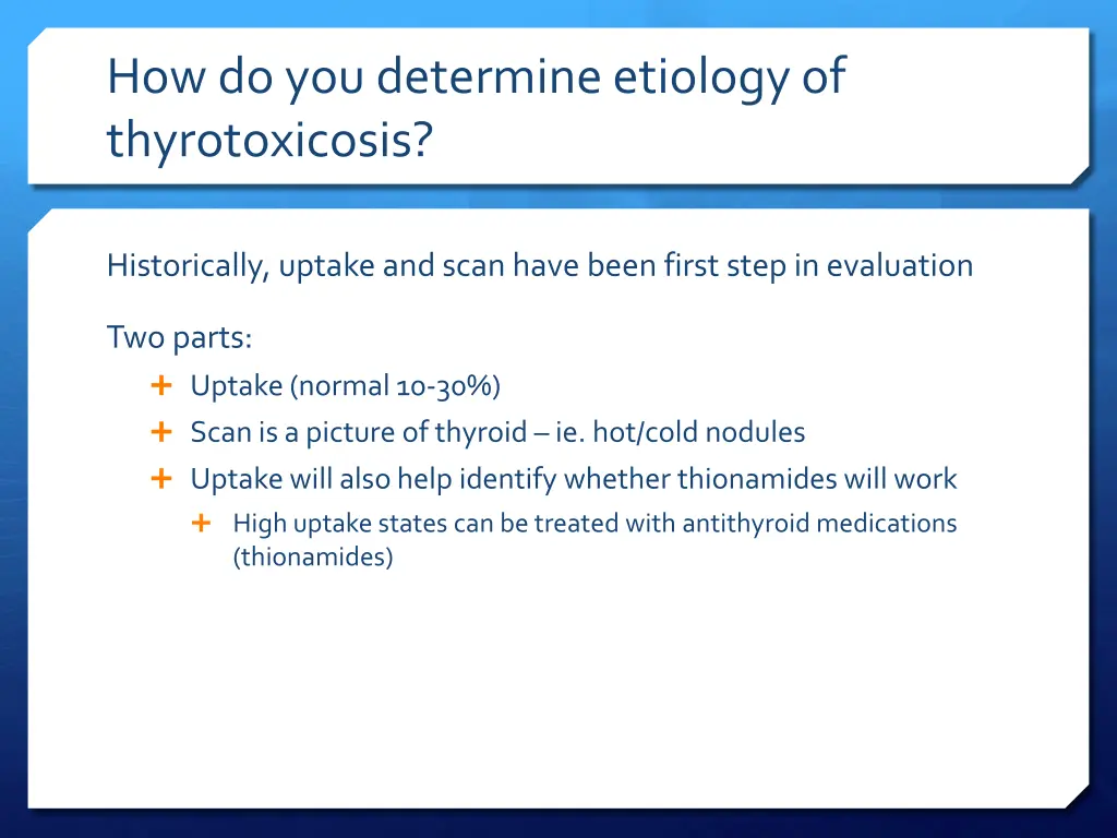 how do you determine etiology of thyrotoxicosis