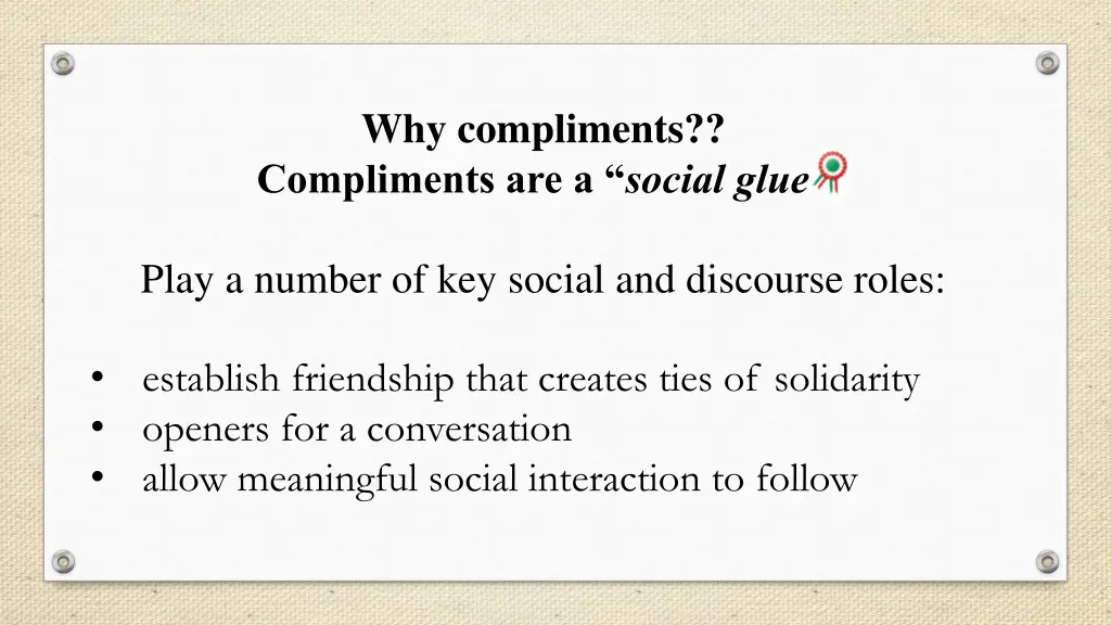 why compliments compliments are a social glue