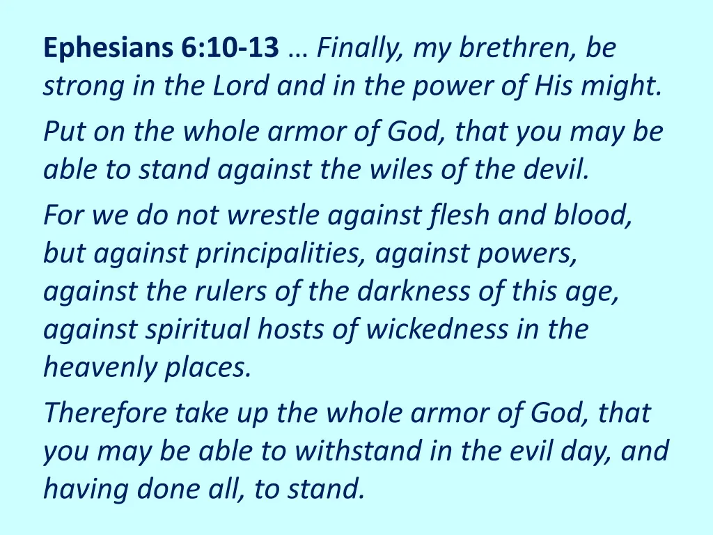 ephesians 6 10 13 finally my brethren be strong