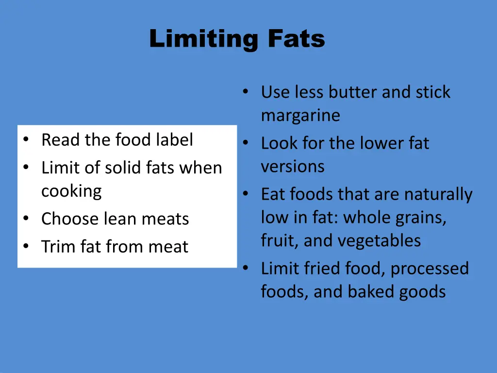 limiting fats