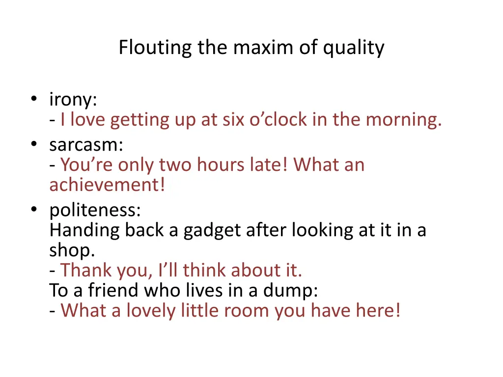 flouting the maxim of quality