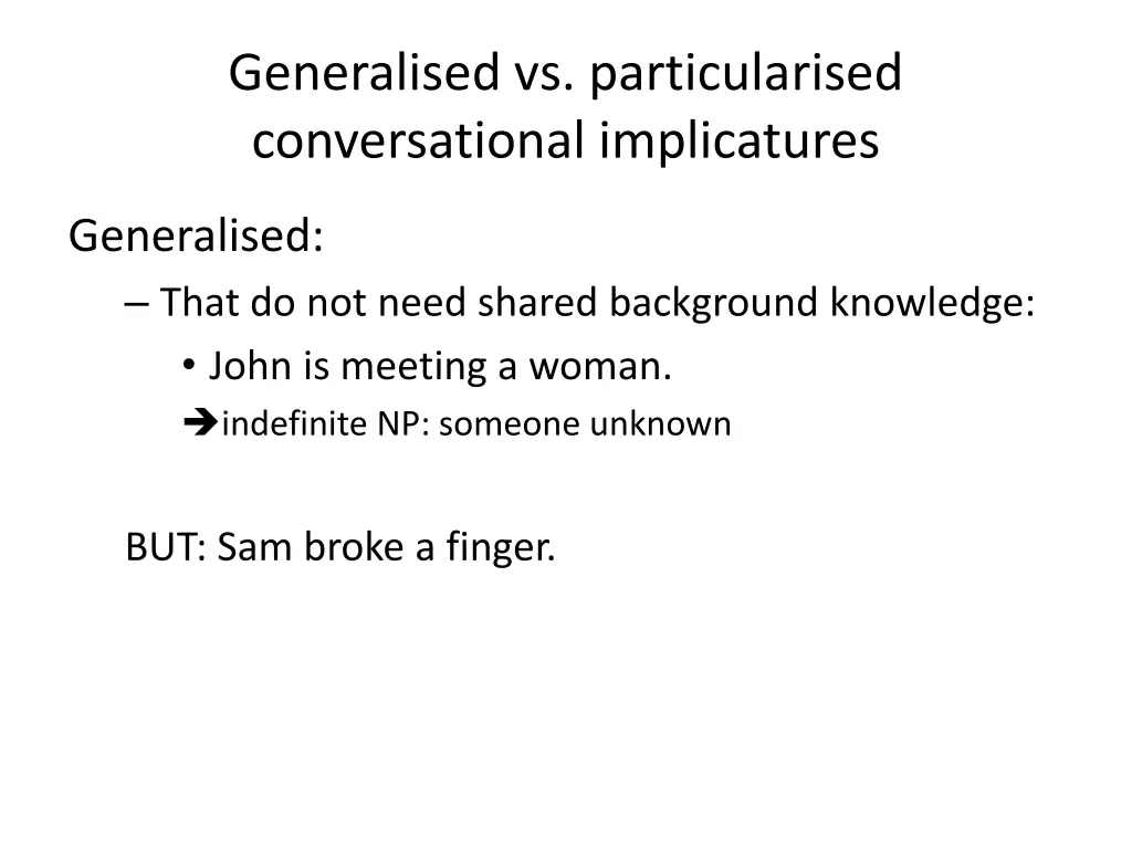 generalised vs particularised conversational