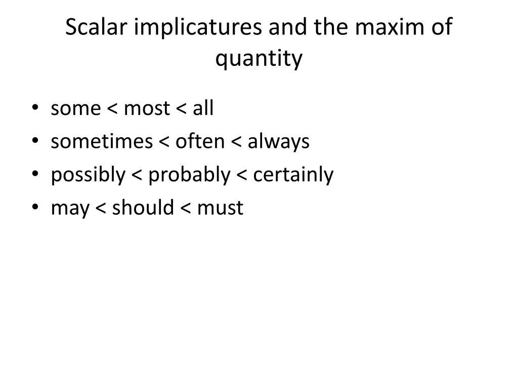 scalar implicatures and the maxim of quantity