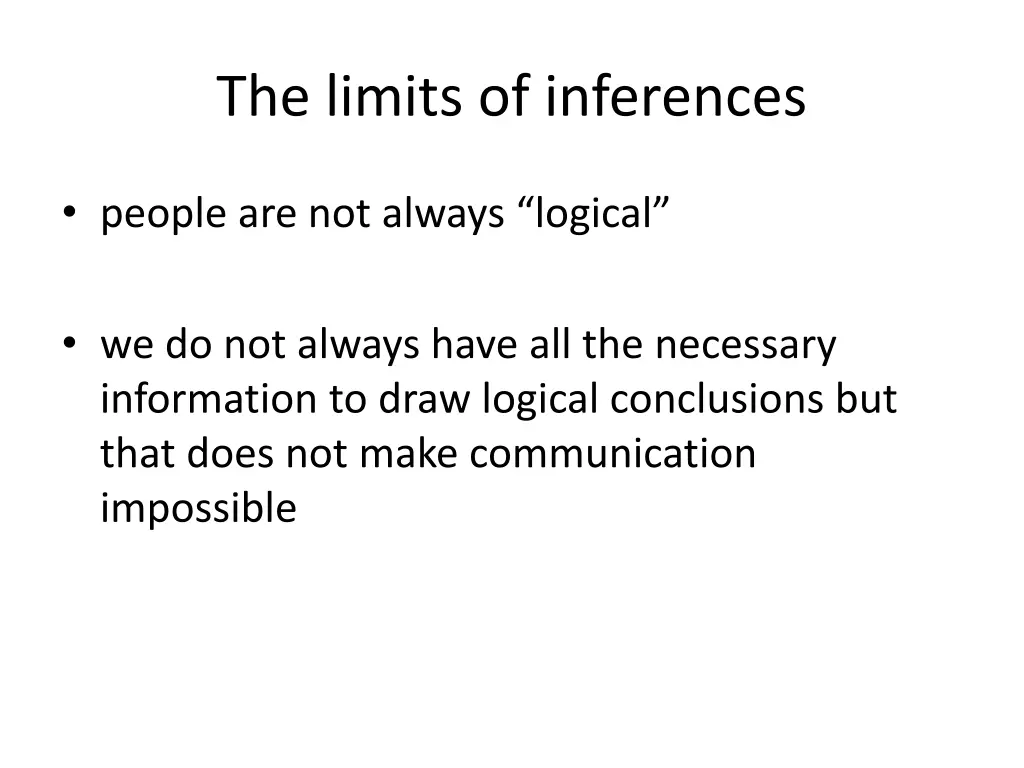 the limits of inferences