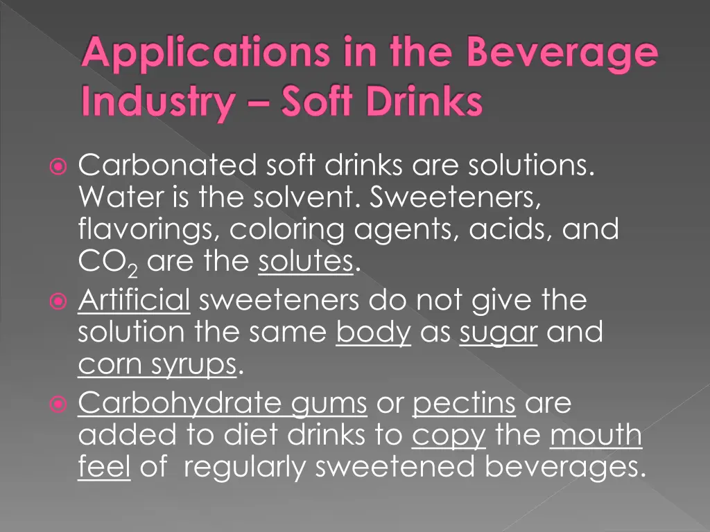 applications in the beverage industry soft drinks