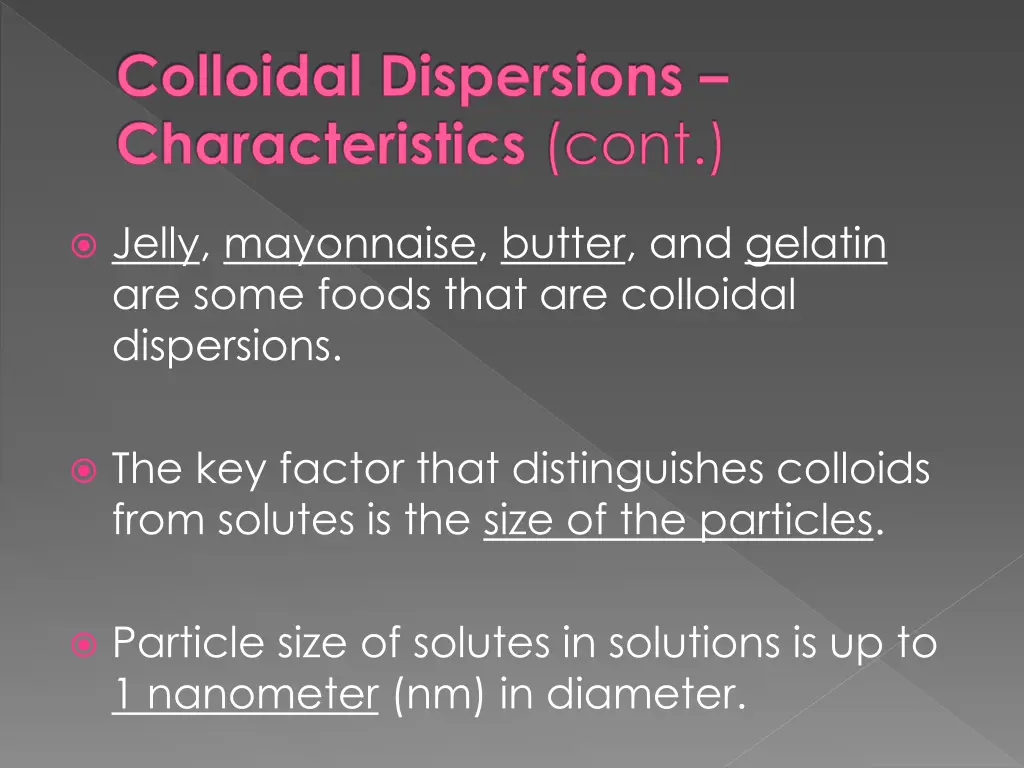 colloidal dispersions characteristics cont