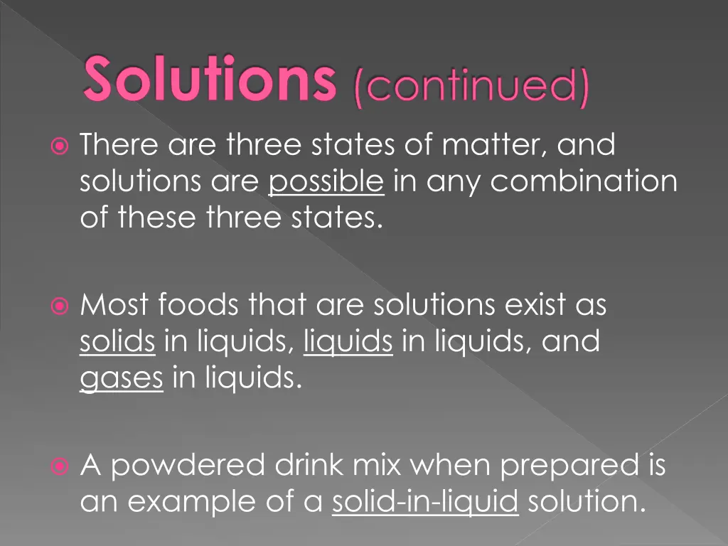 solutions continued there are three states