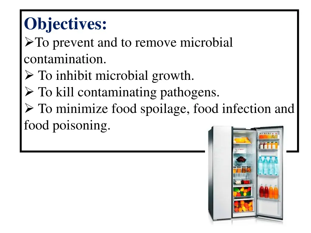 objectives to prevent and to remove microbial