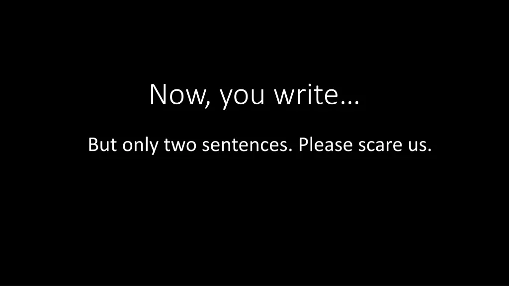 now you write