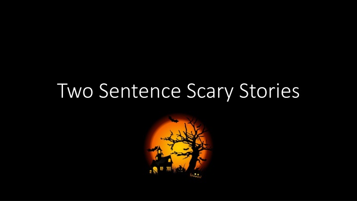 two sentence scary stories