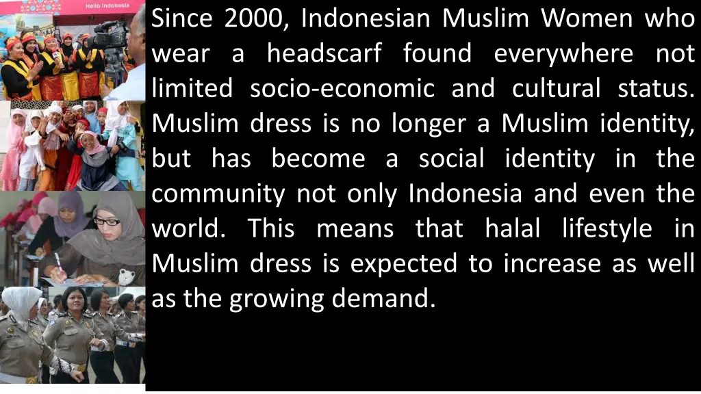 since 2000 indonesian muslim women who wear