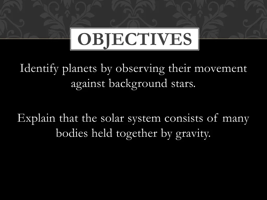 objectives