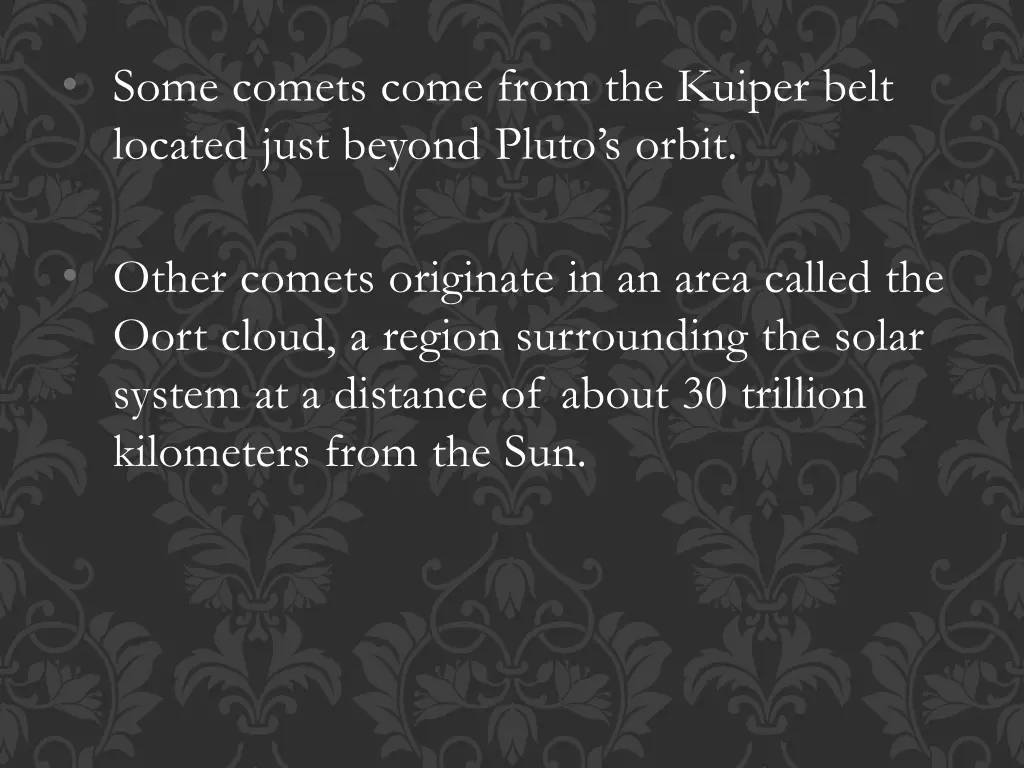 some comets come from the kuiper belt located