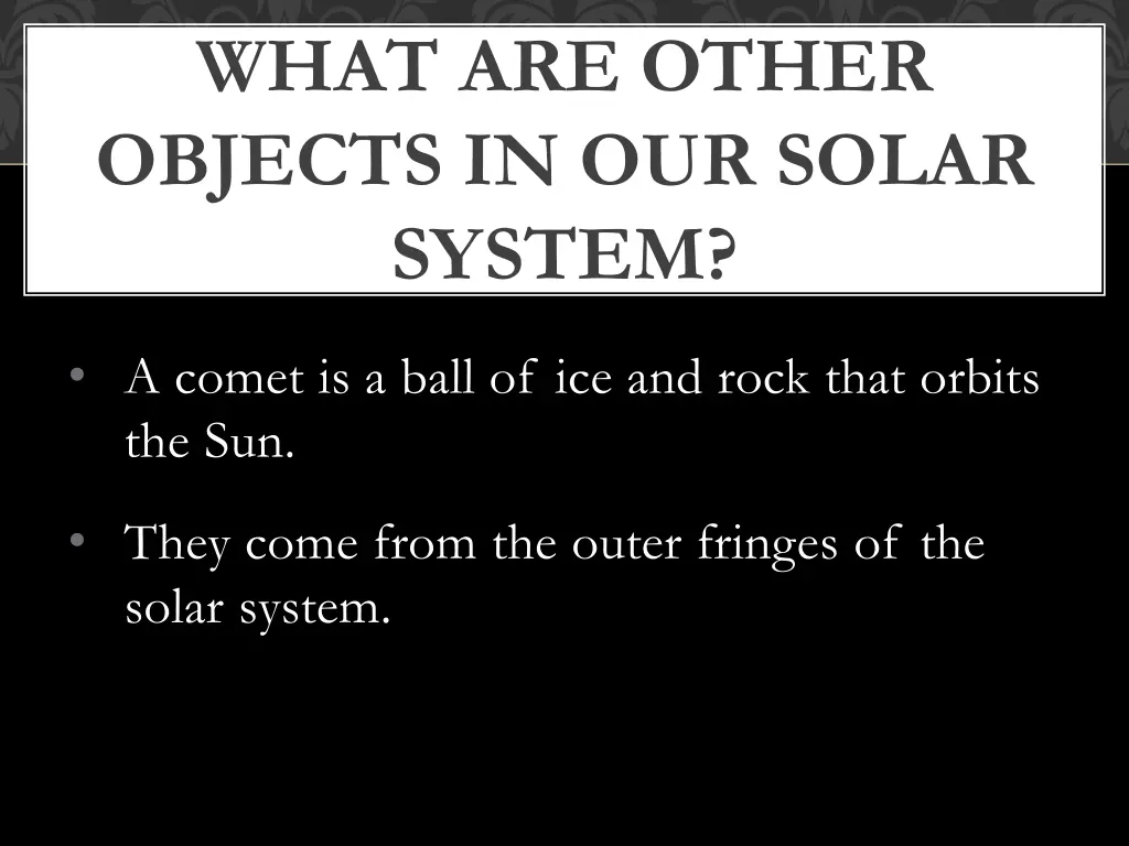 what are other objects in our solar system