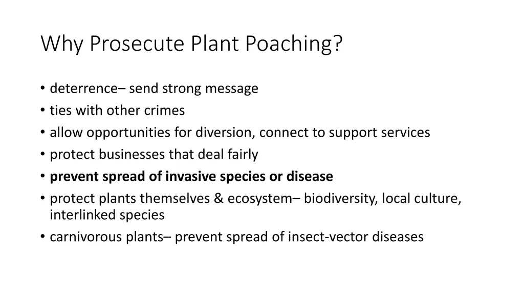 why prosecute plant poaching