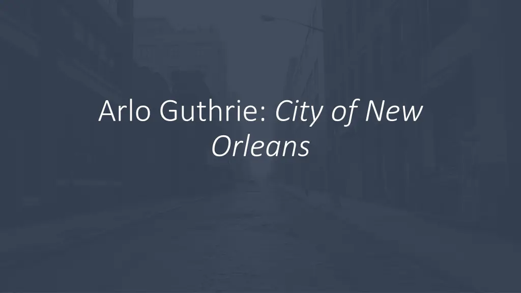 arlo guthrie city of new orleans