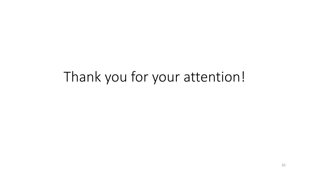 thank you for your attention