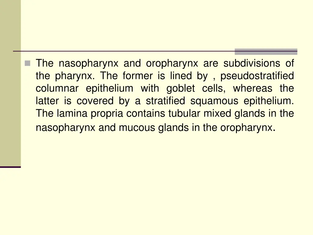 the nasopharynx and oropharynx are subdivisions