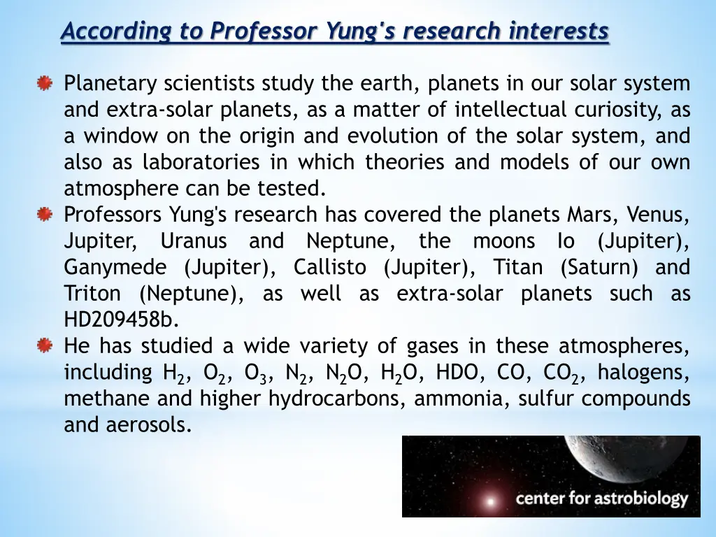 according to professor yung s research interests