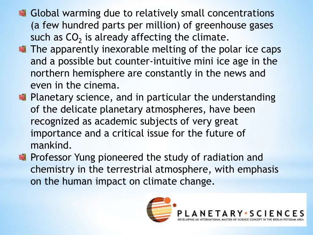 global warming due to relatively small