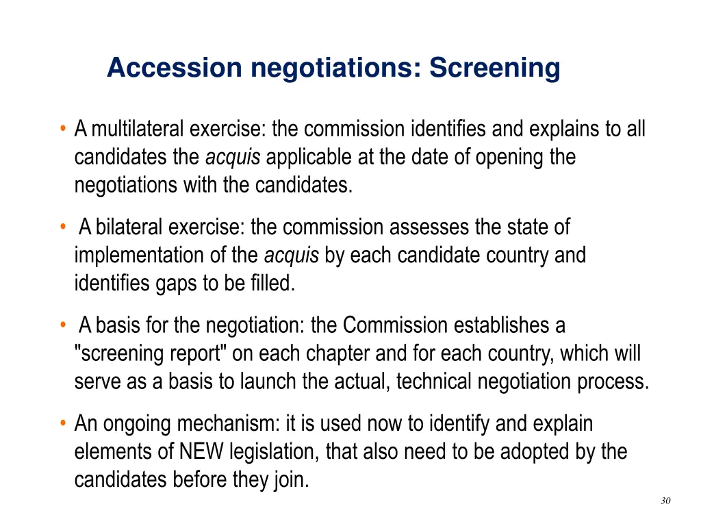 accession negotiations screening