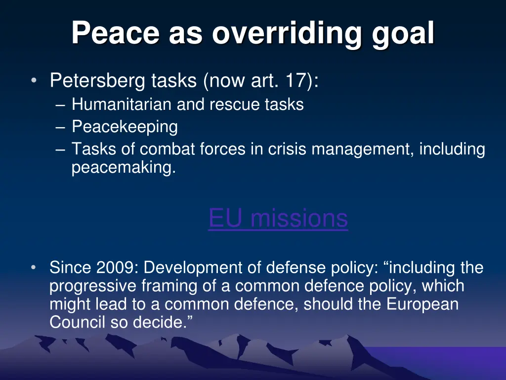 peace as overriding goal