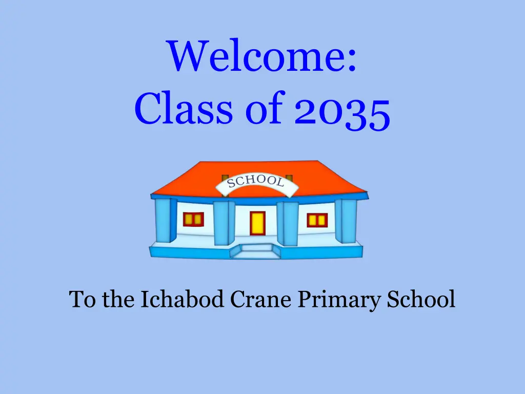 welcome class of 2035