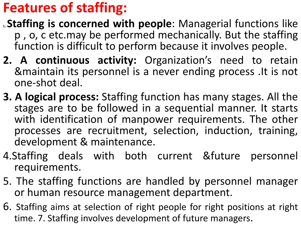 features of staffing