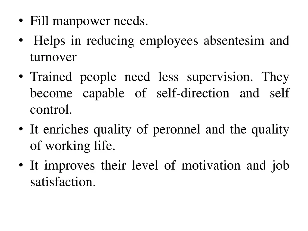 fill manpower needs helps in reducing employees