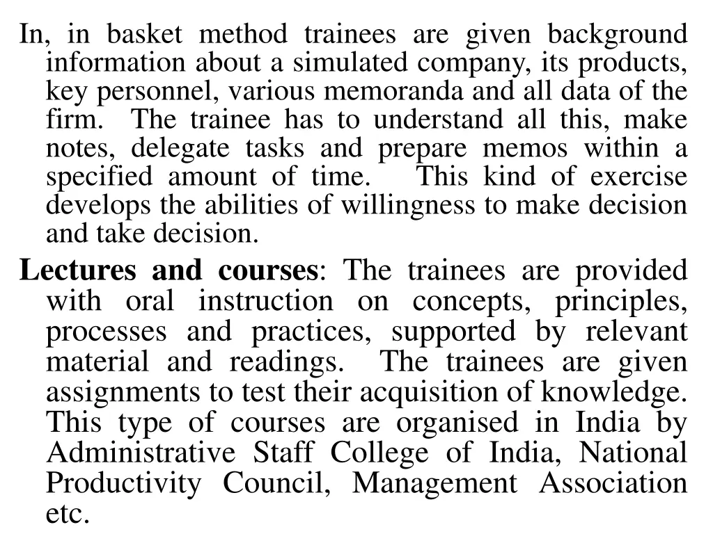 in in basket method trainees are given background