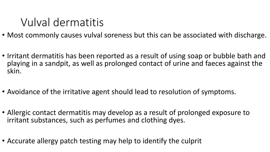 vulval dermatitis most commonly causes vulval