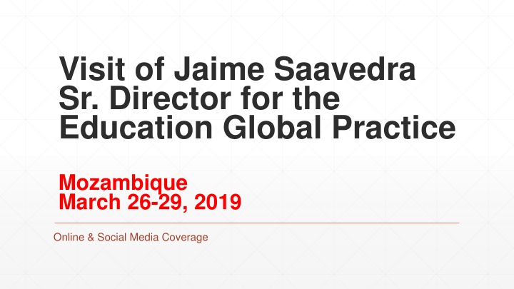 visit of jaime saavedra sr director