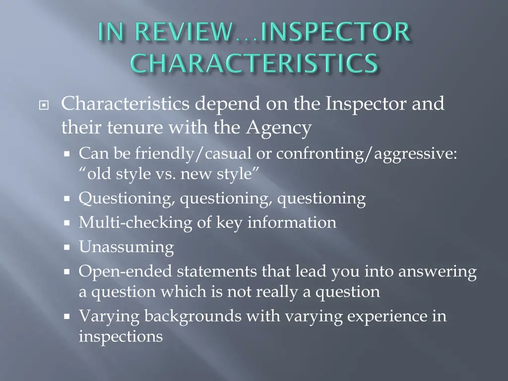 characteristics depend on the inspector and their