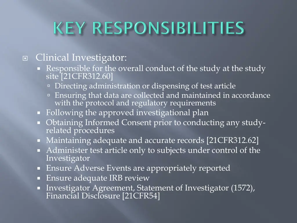 clinical investigator responsible for the overall