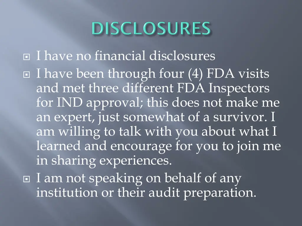 i have no financial disclosures i have been