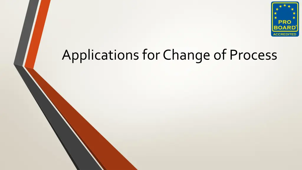 applications for change of process