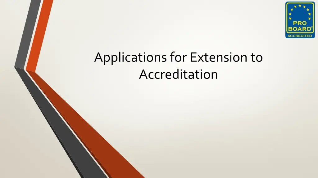 applications for extension to accreditation