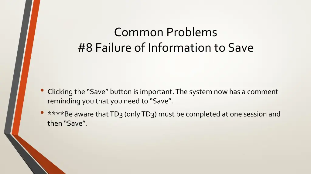 common problems 8 failure of information to save