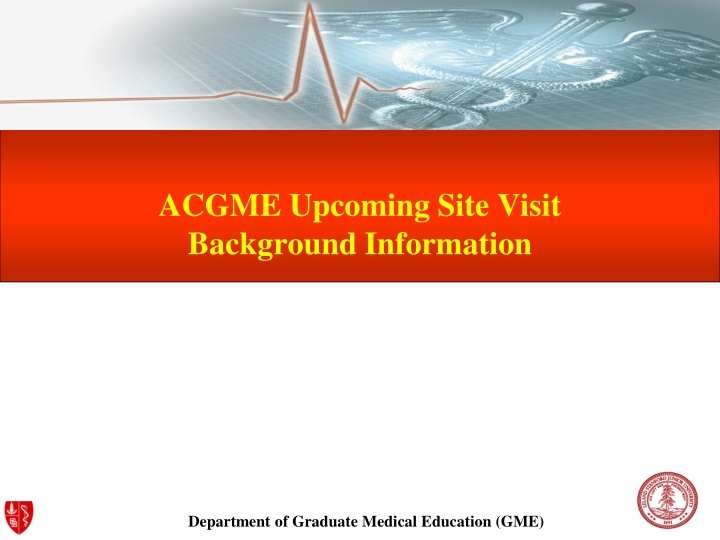 acgme upcoming site visit background information