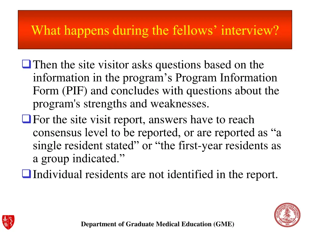 what happens during the fellows interview 1