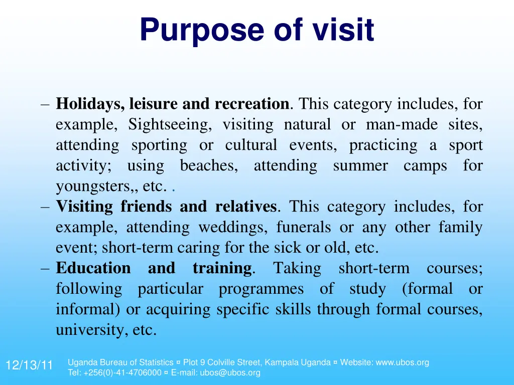 purpose of visit