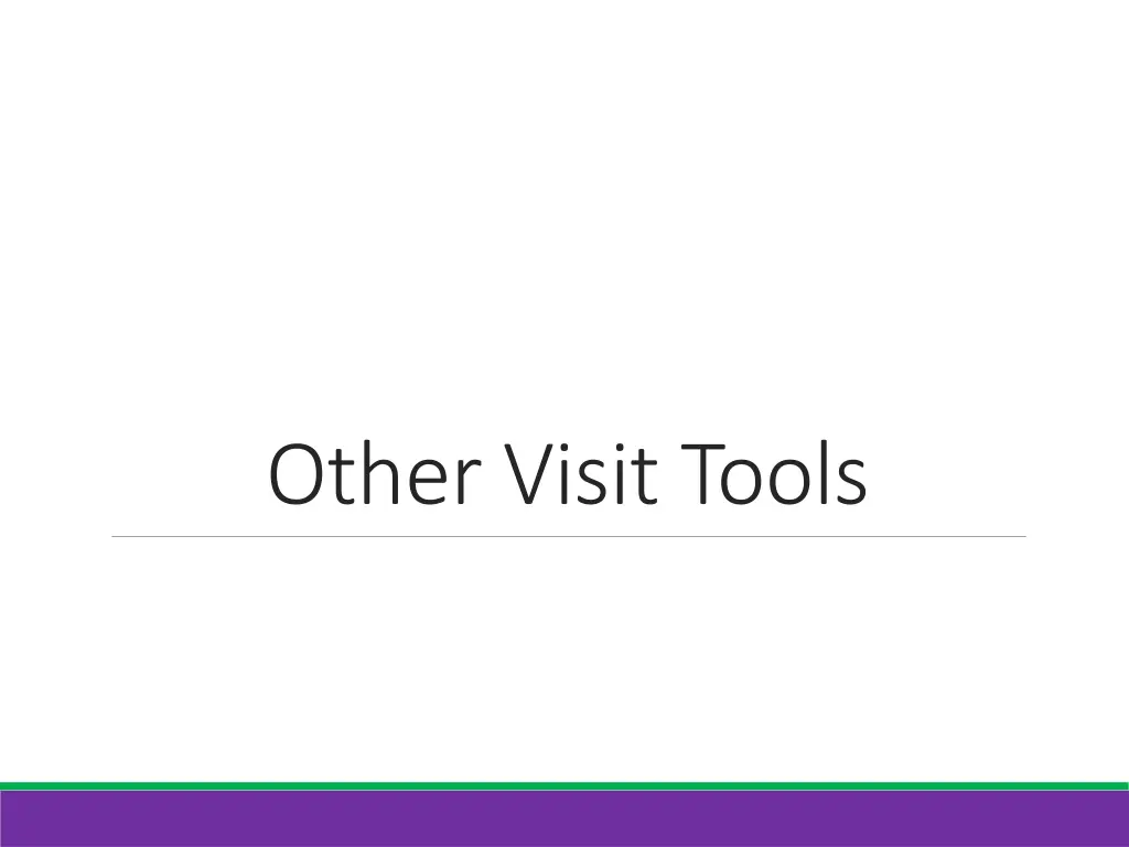 other visit tools