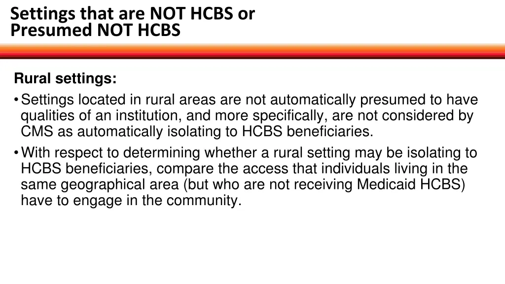 settings that are not hcbs or presumed not hcbs 3