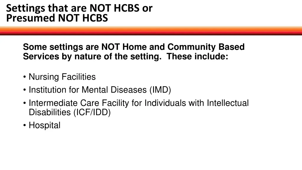 settings that are not hcbs or presumed not hcbs