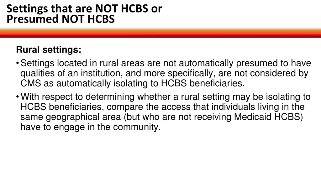 settings that are not hcbs or presumed not hcbs 3