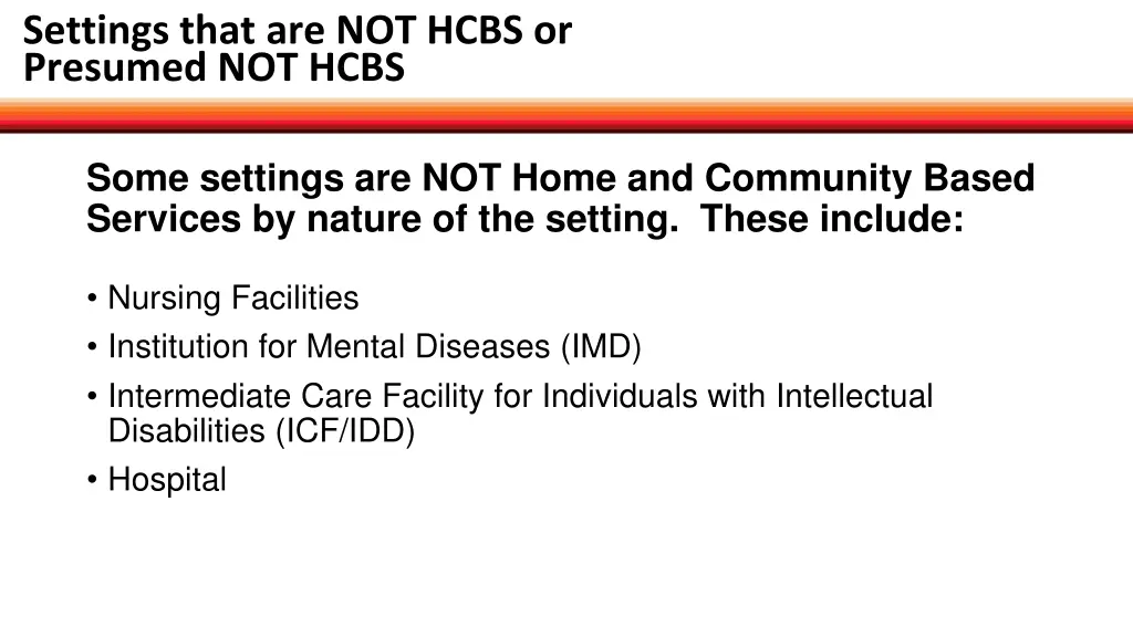 settings that are not hcbs or presumed not hcbs